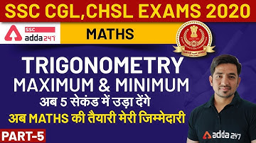 SSC CGL | CHSL Exams 2020 | Maths | Trigonometry (Part -5) | Maximum & Minimum | SSC Adda247