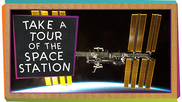 Take a Tour of the Space Station