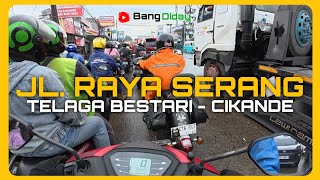 Perjalanan Dari Telaga Bestari Balaraja Hingga Cikande Permai Serang 