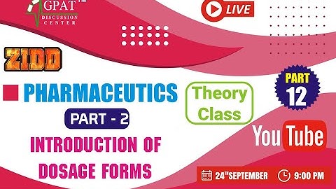 ZIDD SERIES PART-12 | Introduction of Dosage form | Pharmaceutics part-2