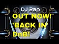 DJ RAP 'Back In' (new release song) drum and bass 2022