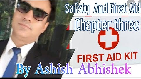 Class 4th ch 3 SAFETY AND FIRST AID part 1