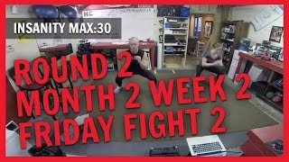 INSANITY MAX:30. Rd. 2. Month 2 Week 2 Friday Fight 2. NC FIT CLUB
