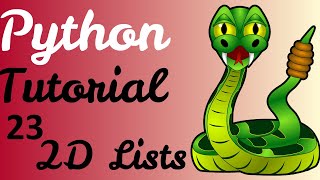 Python Tutorial - 23 (2D Lists)