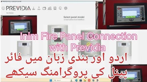 Inim Fire alarm Panel and Previdia Software Connection,Import, Export & Edit the File.