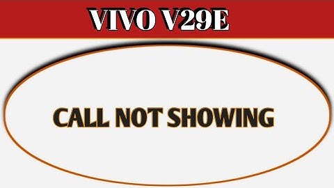 incoming call ringing but not showing Vivo V29e, how to fix incoming call not showing on screen