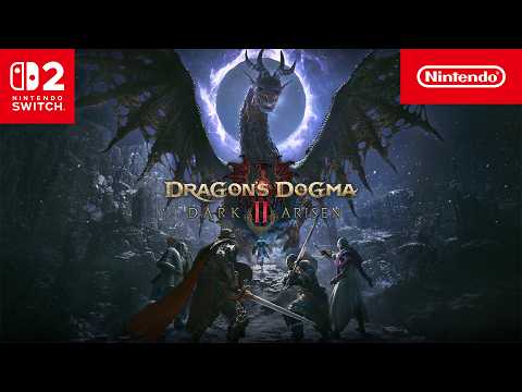 Dragon's Dogma 2: Dark Arisen – ¡Ya está disponible! (Nintendo Switch 2)