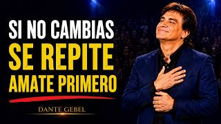 ÁMATE PRIMERO O TERMINARÁS ROTO POR LAS PERSONAS EQUIVOCADAS | Dante Gebel