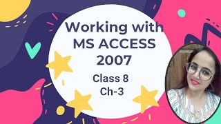 Class8||Computers||Ch-3||Working_with_MSAccess2007||Part-1