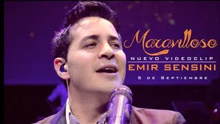 Video thumbnail of "Maravilloso - Emir Sensini (Video clip OFICIAL) HD"