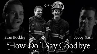 How Do I Say Goodbye | Buck & Bobby