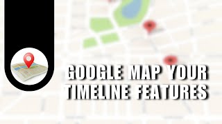 🔥 TIPS: How to use Google Map Your Timeline Features | Google Map History | #YourTimeline screenshot 1