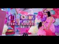 Perla Kawass Bhebo Eh بيرلا قواص بحبو ايه Official Music Video 
