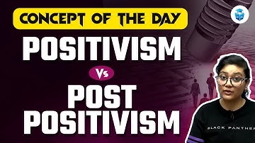 Positivism vs Post Positivism | UGC NET Paper-1 Preparation | Concept of the Day | JRFAdda
