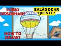 FÁCIL!Como desenhar BALÃO de ar quente? | How to draw a hot air balloon? #satisfying #balloon #balão