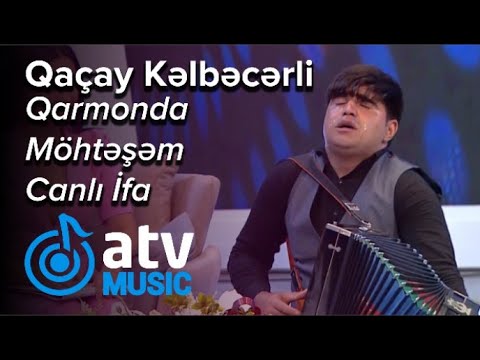 Qaçay Kəlbəcərli - Qarmonda  Möhtəşəm CANLI İFA  (7 Canlı)