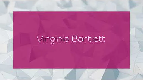 Virginia Bartlett - appearance
