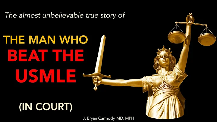 The Man Who Beat the USMLE (in Court)