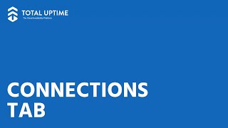 Total Uptime Management Panel - Connections tab overview