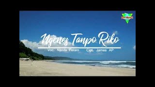 Vignette de la vidéo "Nanda Feraro - Ngenes Tanpo Riko (Official Audio Lyric)"