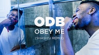 **UNRELEASED TRACK -- &quot;OBEY ME&quot; by Ol&#39; Dirty Bastard (Shash&#39;U Remix)