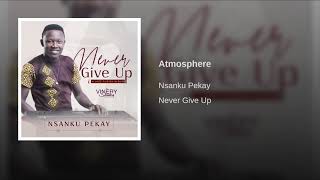 Atmosphere by Nsanku Pekay