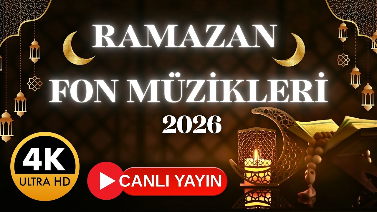 Ramazana Özel Fon Müzikleri 2026 🌙 | Huzur Veren Enstrümantal Sakin Müzikler (Canlı Yayın)