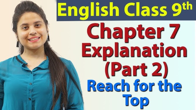 Reach for the Top (Part 1) (हिन्दी में) - Class 9 English | Beehive Chapter 8 Explanation -