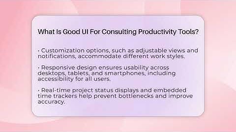 What Is Good UI For Consulting Productivity Tools? - Consulting Career Hub