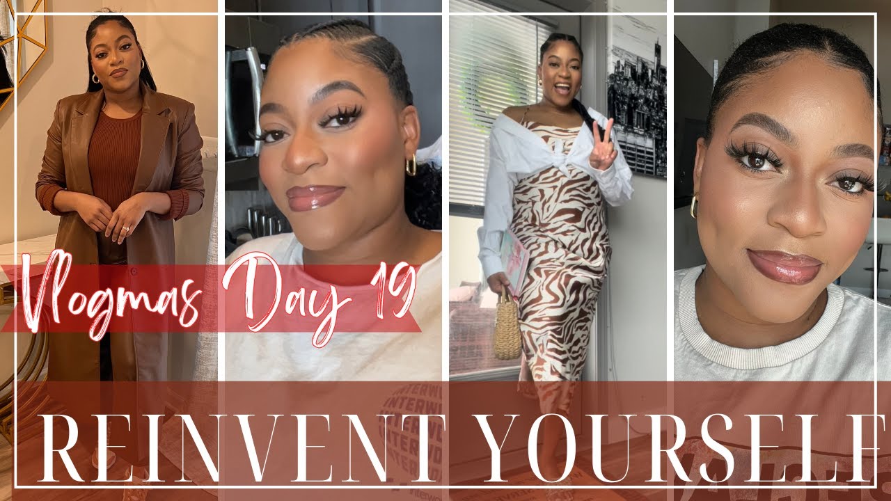 VLOGMAS DAY 19 ️☃️ ️ | ITS TIME TO REINVENT YOURSELF! If you're a mom ...