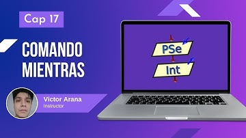 17 - Bucles en Pseint (Comando Mientras) - Curso PSeInt desde cero