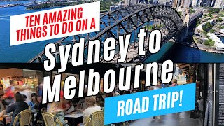 SYDNEY to MELBOURNE ROAD TRIP,  Australia (via Canberra) | 10 Great Things to Do & Places to Stop