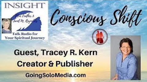Conscious Shift with Guest, Tracey R. Kern, Creato...