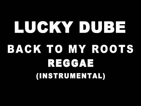 Lucky Dube Back To My Roots (Reggae Instrumental)