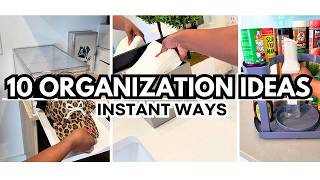10 Ways to Instantly Organize Your Home