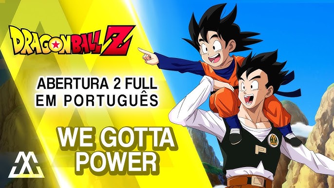 DRAGON BALL Z Encerramento 2 Completo em Português - We Were Angels/Garra  no Coração (PT-BR) 