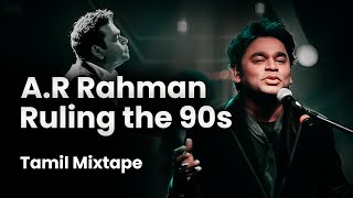 A.R Rahman Ruling the 90s (Tamil Mixtape) screenshot 1