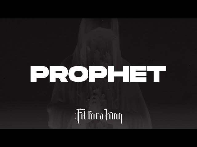 Fit for a King - Prophet
