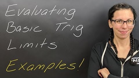 Examples: Evaluating Basic Trig Limits