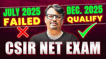 CSIR NET July 2025 Failed | How I Cleared Dec. 2025 | From Failure to Success | By GP Sir