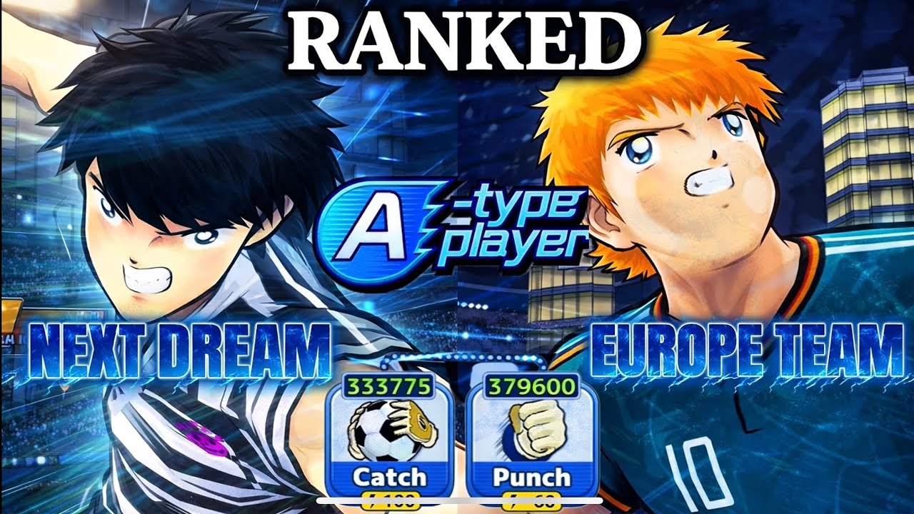 RANKED! NEXT DREAM VS EUROPE TEAM AGILITY TYPE! BACCHUS HYUGA UNSTOPPABLE!. CAPTAIN TSUBASA DT