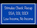 Stimulus Check Recap for Low Income, No Income, SSA, SSDI, SSI, Social Security - December 6