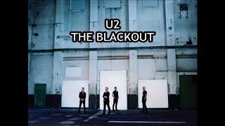 U2 - The Blackout (Album Version)
