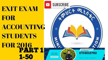 ACCOUNTING AND FINANCE EXIT EXAM PART ONE (1)ANSWER AND QUANTITATION MOE አካውንቲንግ ፈተና IN AMHARIC 2016