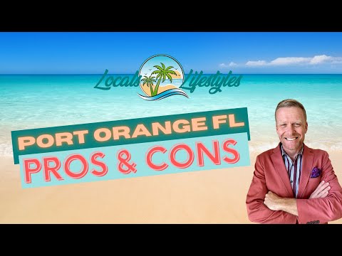 Living in Port Orange FL - My TOP 3 Pros & Cons