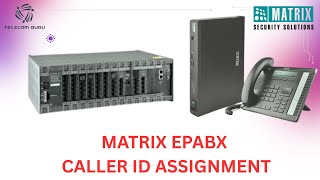 Matrix PENX Caller ID Activation on Trunk & Extension | Caller ID Not Working Fix screenshot 3