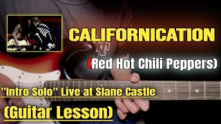 Californication - Red Hot Chili Peppers | Guitar Lesson | Intro Part | (Live At Slane Castle)