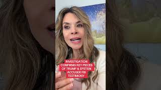 An investigation confirms certain details from Trump & Epstein accuser, Jane Doe’s FBI interviews.