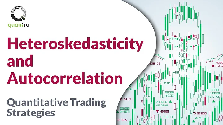 Heteroskedasticity and Autocorrelation | Quantitative Trading Strategies and Models | Quantra Course