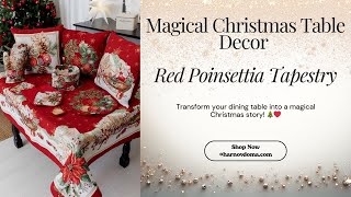 Magical Christmas Table Decor • Red Poinsettia Tapestry Collection🎄✨